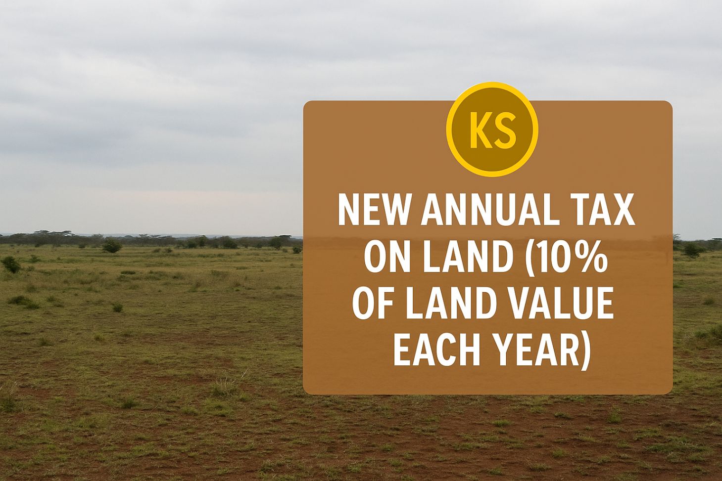 New Annual Tax on Land Explained